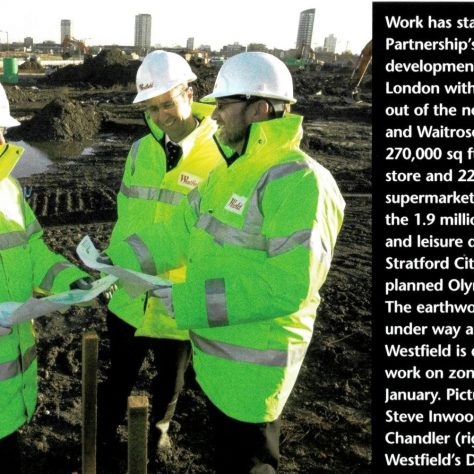 Earthworks begin. The area for John Lewis Stratfor and the Waitrose Food Hall is marked out in 2007